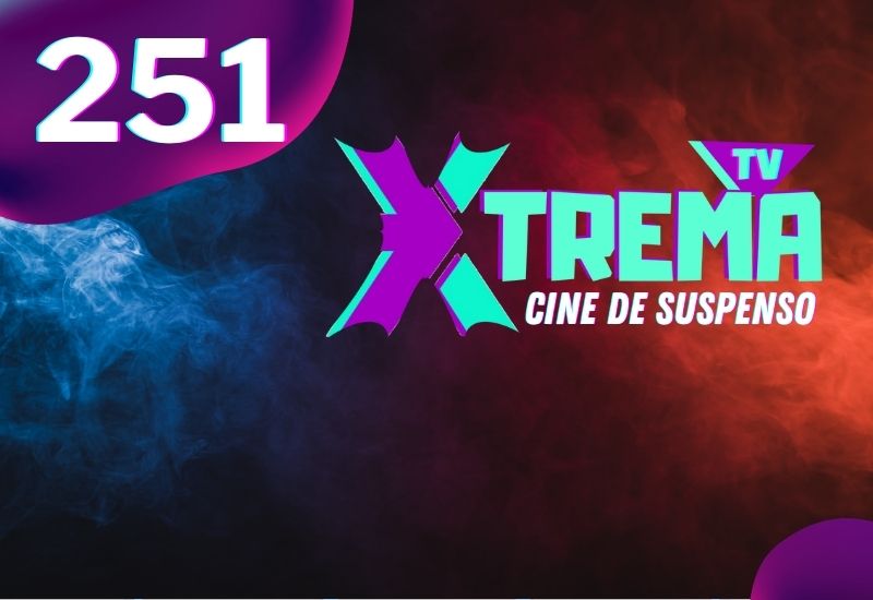 251 - Xtrema Cine Suspenso