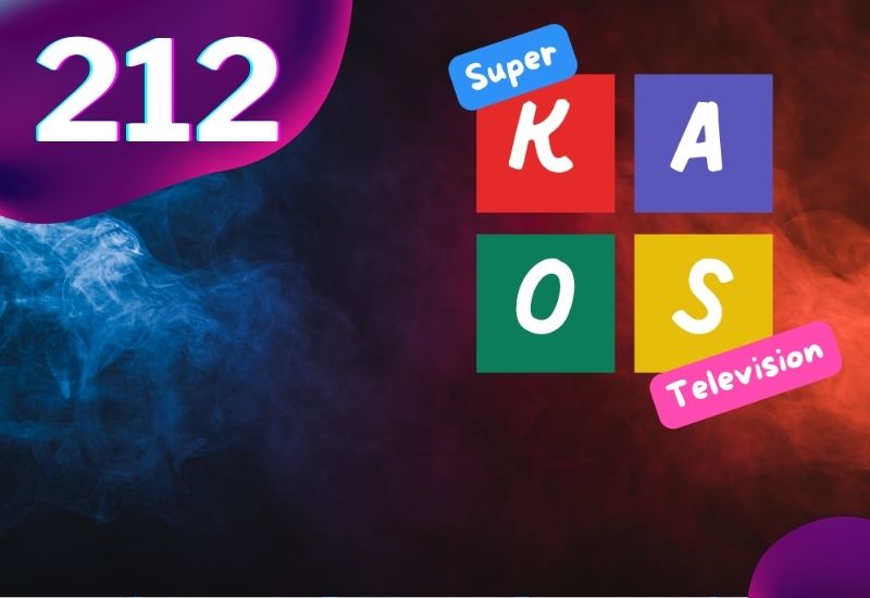 212 -Super Kaos TV